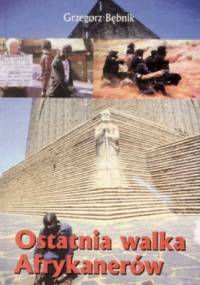 Ostatnia walka Afrykanerów - Grzegorz Bębnik