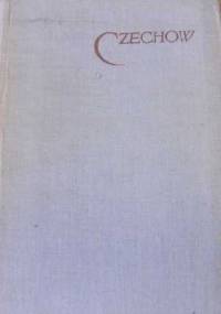 Utwory sceniczne - Antoni Czechow