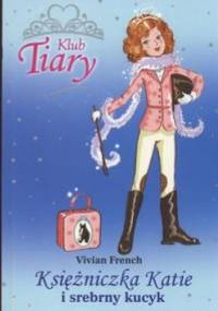 Księżniczka Katie i srebrny kucyk - Vivian French