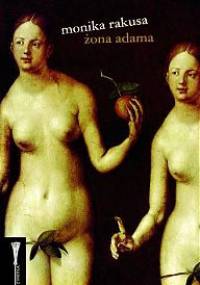Żona Adama - Monika Rakusa