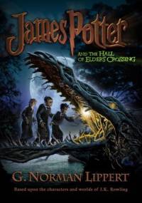 James Potter and the Hall of Elders' Crossing - G. Norman Lippert