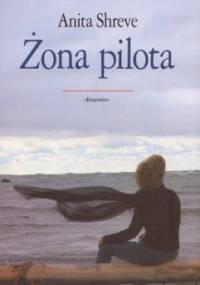 Żona pilota - Anita Shreve