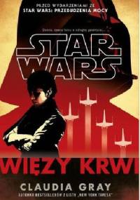 Star Wars: Więzy krwi - Claudia Gray