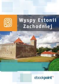 Wyspy Estonii Zachodniej. Miniprzewodnik - praca zbiorowa