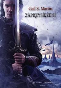 Zaprzysiężeni - Gail Z. Martin