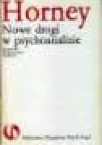 Nowe drogi w psychoanalizie - Karen Horney