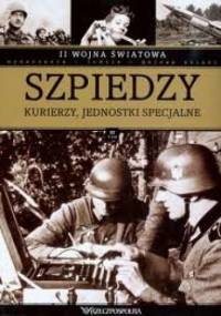 II wojna światowa. Szpiedzy, kurierzy, jednostki specjalne - praca zbiorowa