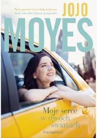 Moje serce w dwóch światach - Jojo Moyes