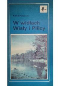 W widłach Wisły i Pilicy (Puszcza Stromecka). Szlaki turystyczne - Karol Piasecki
