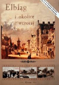 Elbląg i okolice wczoraj