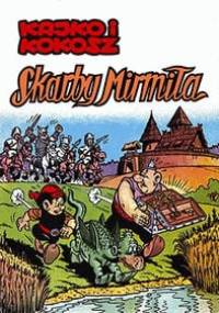 Kajko i Kokosz. Skarby Mirmiła - Janusz Christa