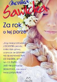 Za rok o tej porze - Monika Sawicka