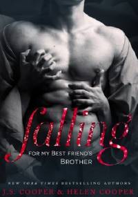 Falling for my Best Friend's Brother - J.S. Cooper