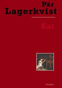 Kat - Pär Lagerkvist