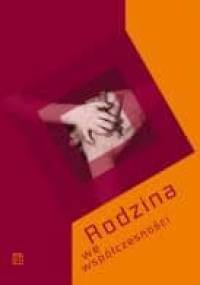 Rodzina we współczesności - Andrzej Ładyżyński