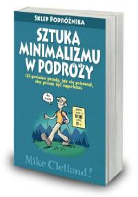 Sztuka minimalizmu w podróży - Mike Clelland