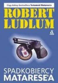 Spadkobiercy Matarese'a - Robert Ludlum