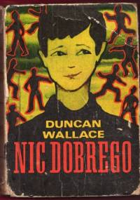 Nic dobrego - Duncan Wallace