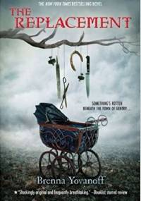 The Replacement - Brenna Yovanoff