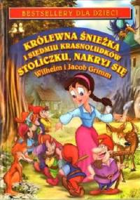 Królewna Śnieżka i siedmiu krasnoludków. Stoliczku, nakryj się - Jacob Grimm, Wilhelm Grimm