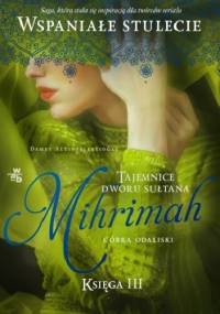 Mihrimah. Córka odaliski. Tom 1 - Demet Altınyeleklioğlu