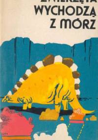 Zwierzęta wychodzą z mórz - Andrzej Trepka