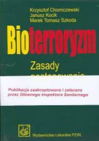 Bioterroryzm. Zasady postępowania lekarskiego