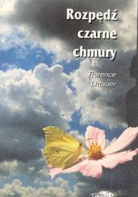 Rozpędź czarne chmury - Florence Littauer