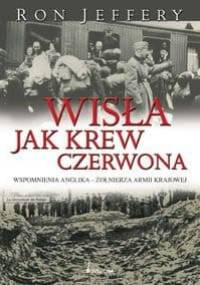 Wisła jak krew czerwona - Ron Jeffery