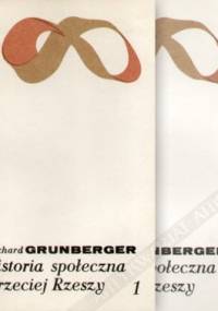 Historia społeczna Trzeciej Rzeszy, t. I-II - Richard Grunberger