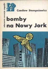 Bomby na Nowy Jork - Czesław Stempniewicz