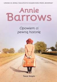 Opowiem ci pewną historię - Annie Barrows