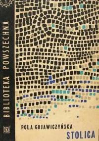 Stolica - Pola Gojawiczyńska