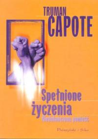 Spełnione życzenia - Truman Capote