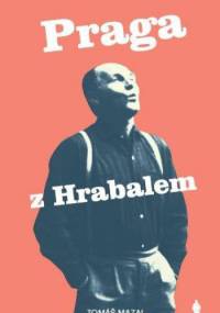 Praga z Hrabalem - Tomáš Mazal