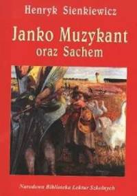 Janko Muzykant oraz Sachem - Henryk Sienkiewicz
