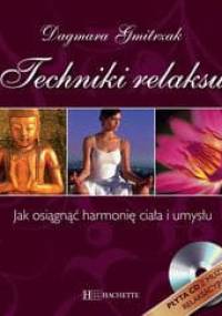 Techniki relaksu - Dagmara Gmitrzak