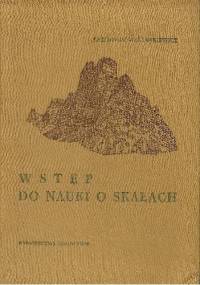 Wstęp do nauki o skałach - Kazimierz Maślankiewicz