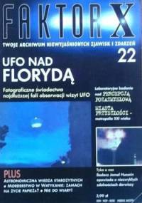 Faktor X Twoje archiwum niewyjaśnionych zjawisk i zdarzeń, nr 22 - Redakcja magazynu Faktor X