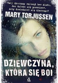 Dziewczyna, która się boi - Mary Torjussen