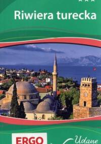 Riwiera turecka. Udane wakacje. Przewodnik Bezdroża - praca zbiorowa