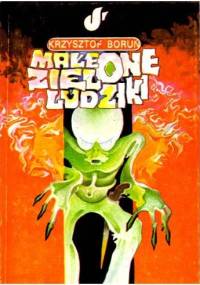 Małe zielone ludziki, t.2 - Krzysztof Boruń