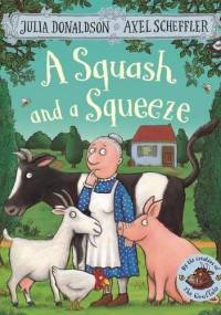 A Squash and a Squeeze - Julia Donaldson