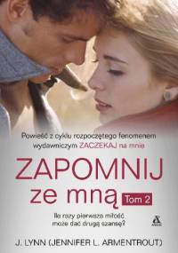 Zapomnij ze mną. Tom 2 - J. Lynn