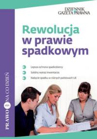 Rewolucja w prawie spadkowym - Słowik Patryk