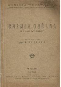 Chemia ogólna dla 4-rech wydziałów - Ludwik Szperl