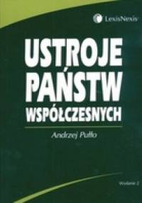 Ustroje państw współczesnych - Andrzej Pułło