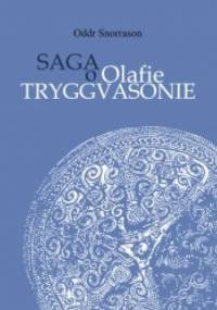 Saga o Olafie Tryggvasonie - Oddr Snorrason