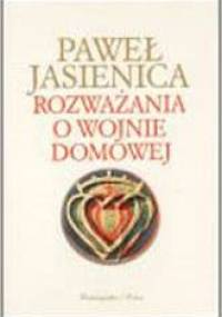 Rozważania o wojnie domowej - Paweł Jasienica