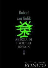 Sędzia Di i wielki dzwon - Robert Van Gulik